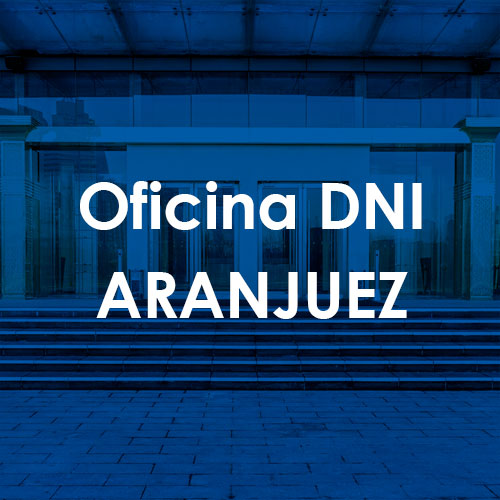 Cita Previa DNI Aranjuez