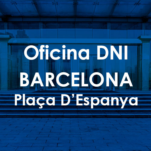 Cita Previa DNI Barcelona (Plaça D'Espanya)