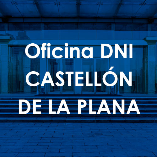 Cita Previa DNI Castellón de la Plana