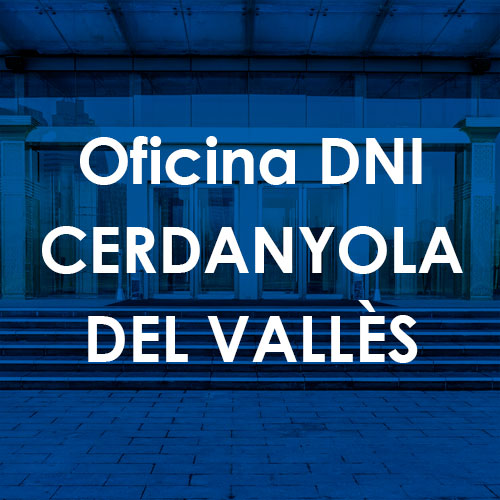 Cita Previa DNI Cerdanyola del Vallès