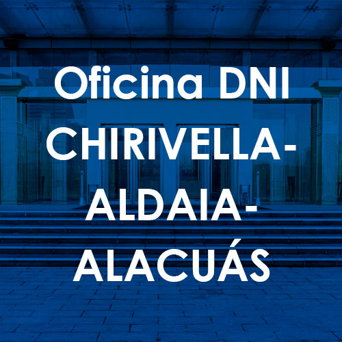 Cita Previa DNI Chirivella-Aldaya-Alacuás
