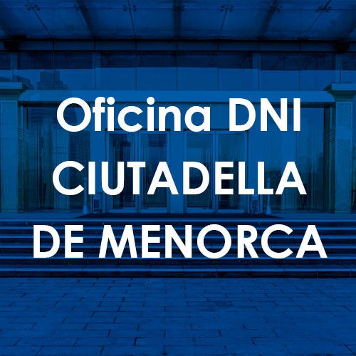 Cita Previa DNI Ciutadella de Menorca