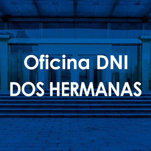 Cita Previa DNI Dos Hermanas