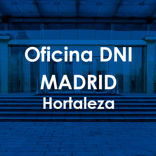 Cita Previa DNI Madrid-Hortaleza