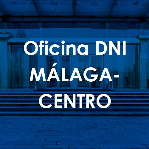 Cita Previa DNI Málaga Centro