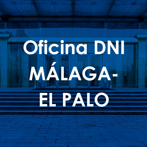 Cita Previa DNI Málaga-El Palo