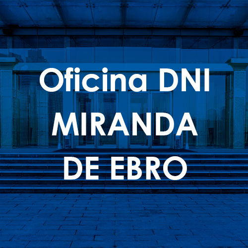 Cita Previa DNI Miranda de Ebro