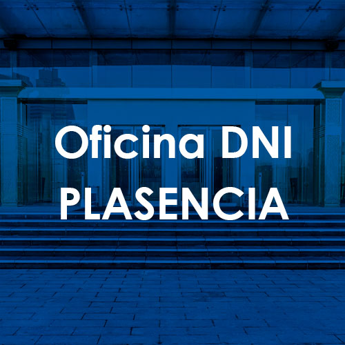 Cita Previa DNI Plasencia