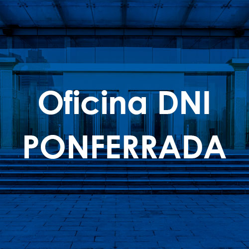Cita Previa DNI Ponferrada