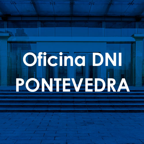 Cita Previa DNI Pontevedra