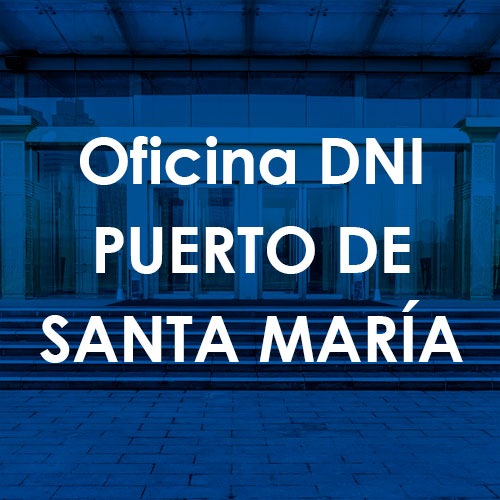 Cita Previa DNI Puerto de Santa María