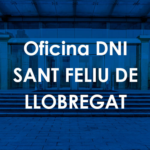 Cita Previa DNI Sant Feliu de Llobregat