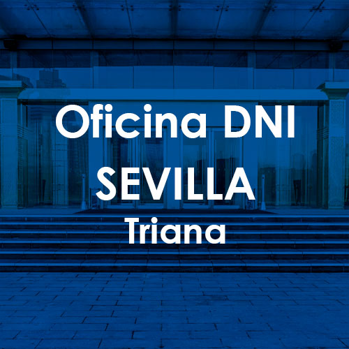 Cita Previa DNI Sevilla-Triana