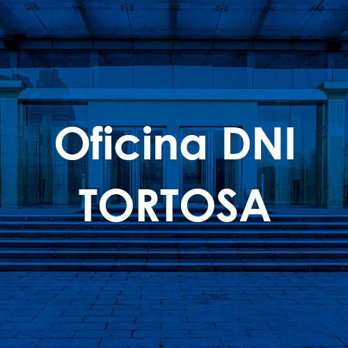 Cita Previa DNI Tortosa