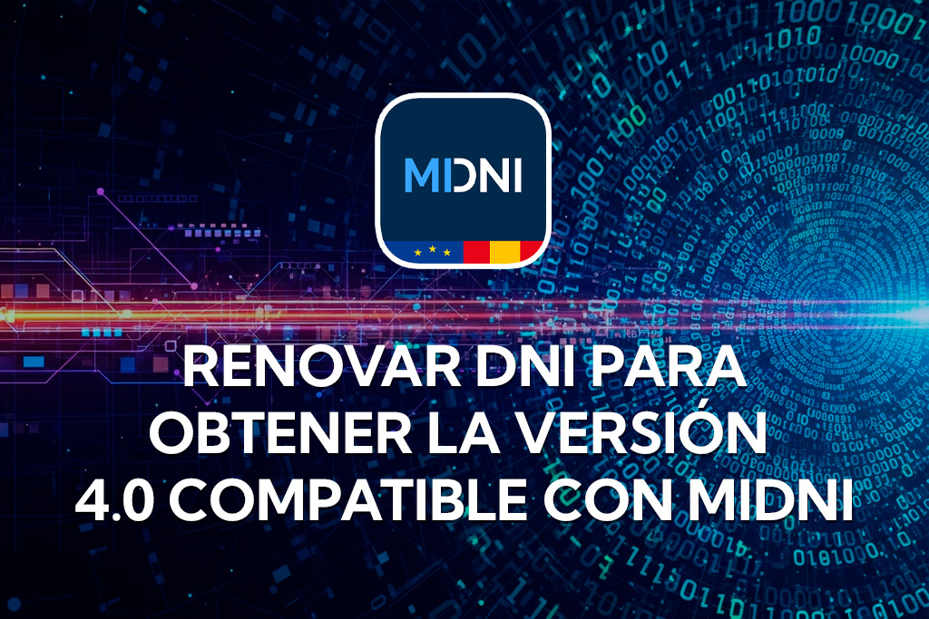 Cómo renovar tu DNI para obtener la versión 4.0 compatible con MiDNI