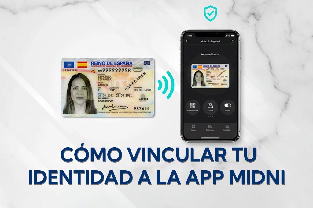 Paso a paso: Cómo vincular tu identidad a la App MiDNI